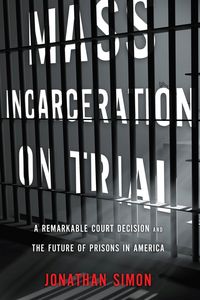 Produktbild: Simon, J: Mass Incarceration on Trial