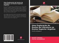 Produktbild: Uma Explora&ccedil;&atilde;o do Ensino da Literatura no Ensino Superior Argelino