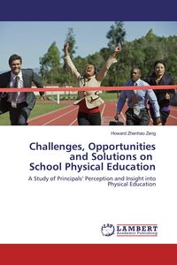 Produktbild: Challenges, Opportunities and Solutions on School Physical Education