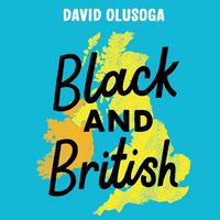 Produktbild: Black and British: A short, essential history for young readers