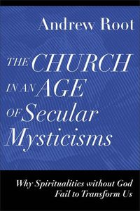 Produktbild: The Church in an Age of Secular Mysticisms