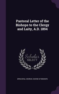 Produktbild: Pastoral Letter of the Bishops to the Clergy and Laity, A.D. 1894