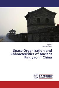 Produktbild: Space Organization and Characteristics of Ancient Pingyao in China