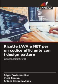 Produktbild: Ricette JAVA e NET per un codice efficiente con i design pattern