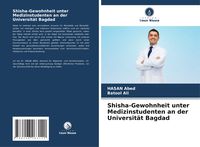 Produktbild: Shisha-Gewohnheit unter Medizinstudenten an der Universit&auml;t Bagdad