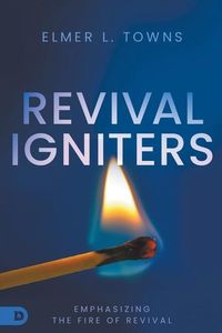 Produktbild: Revival Igniters: Emphasizing the Fire of Revival
