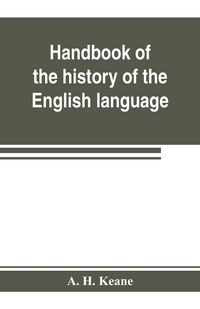 Produktbild: Handbook of the history of the English language, for the use of teacher and student