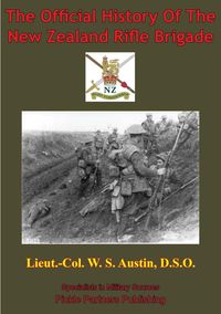 Produktbild: Official History Of The New Zealand Rifle Brigade [Illustrated Edition]