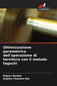 Produktbild: Ottimizzazione parametrica dell'operazione di tornitura con il metodo taguchi