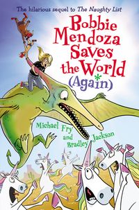Produktbild: Fry, M: Bobbie Mendoza Saves the World (Again)