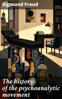 Produktbild: The history of the psychoanalytic movement