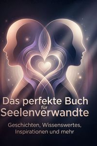 Produktbild: Das perfekte Buch f&uuml;r Seelenverwandte