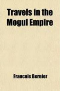 Produktbild: Travels in the Mogul Empire, A.D. 1656-1668