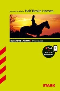 Produktbild: STARK Jeannette Walls: Half Broke Horses - Englisch - Interpretationen