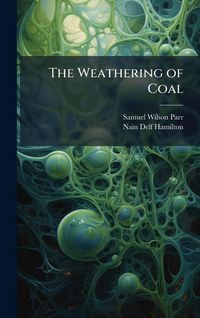 Produktbild: The Weathering of Coal