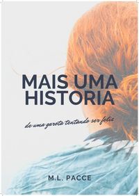 Produktbild: Mais Uma Hist&oacute;ria De Uma Garota Tentando Ser Feliz