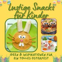 Produktbild: Lustige Snacks f&uuml;r Kinder
