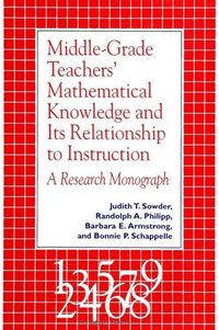Produktbild: Middle Grade Teachers' Mathematical Knowledge and Its Relationship to Instruction