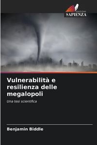 Produktbild: Vulnerabilit&agrave; e resilienza delle megalopoli