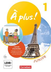 Produktbild: &Agrave; plus ! Junior - 1. Fremdsprache. Carnet d'activit&eacute;s mit interaktiven &Uuml;bungen online