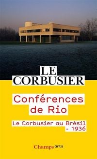 Produktbild: Conf&eacute;rences de Rio : Le Corbusier au Br&eacute;sil, 1936