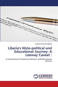 Produktbild: Liberia's Histo-political and Educational Journey: A Leeway Caveat :