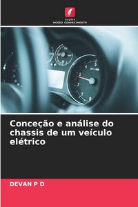Produktbild: Conce&ccedil;&atilde;o e an&aacute;lise do chassis de um ve&iacute;culo el&eacute;trico