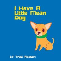 Produktbild: I Have A Little Mean Dog