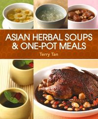 Produktbild: Asian Herbal Soups & 1-Pot Mea