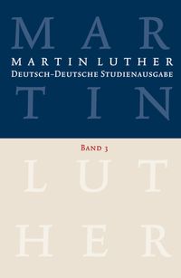 Bild vom Artikel Martin Luther: Deutsch-Deutsche Studienausgabe Band 3 vom Autor Martin Luther