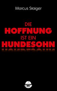 Produktbild: Die Hoffnung ist ein Hundesohn
