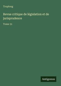 Produktbild: Revue critique de l&eacute;gislation et de jurisprudence