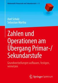 Bild vom Artikel Zahlen und Operationen am Übergang Primar-/Sekundarstufe vom Autor Axel Schulz