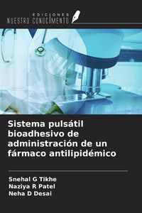 Produktbild: Sistema puls&aacute;til bioadhesivo de administraci&oacute;n de un f&aacute;rmaco antilipid&eacute;mico