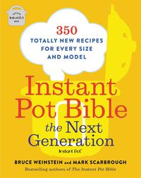 Produktbild: Instant Pot Bible: The Next Generation
