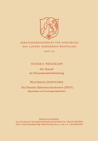 Produktbild: Die Zukunft der Elementarteilchenforschung. Das Deutsche Elektronen-Synchrotron (DESY) Eigenschaften und Forschungsm&ouml;glichkeiten