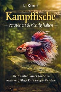 Produktbild: Kampffische verstehen & richtig halten