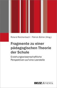Produktbild: Fragmente zu einer p&auml;dagogischen Theorie der Schule
