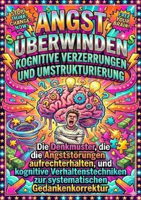 Produktbild: Angst &uuml;berwinden: Kognitive Verzerrungen und Umstrukturierung