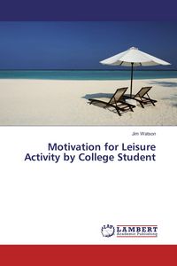 Produktbild: Motivation for Leisure Activity by College Student