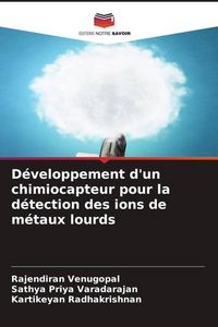 Produktbild: D&eacute;veloppement d'un chimiocapteur pour la d&eacute;tection des ions de m&eacute;taux lourds