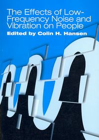 Produktbild: The Effects of Low-Frequency Noise and Vibration on People