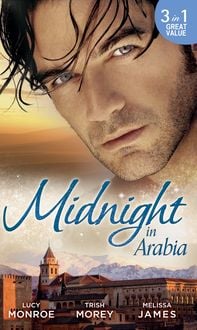 Produktbild: Midnight In Arabia: Heart of a Desert Warrior / The Sheikh's Last Gamble (Desert Brothers) / The Sheikh's Jewel