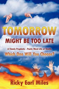 Produktbild: Tomorrow Might Be Too Late