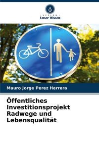 Produktbild: &Ouml;ffentliches Investitionsprojekt Radwege und Lebensqualit&auml;t