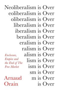 Produktbild: Neoliberalism Is Over