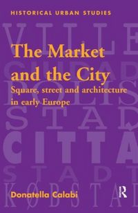 Produktbild: Calabi, D: The Market and the City