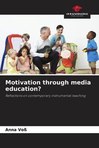Produktbild: Motivation through media education?