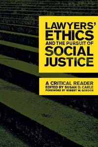 Produktbild: Lawyers' Ethics and the Pursuit of Social Justice
