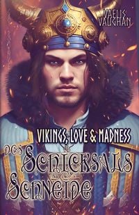 Bild vom Artikel Vikings, Love & Madness - Band 3 - Des Schicksals Schneide vom Autor Vaelis Vaughan
